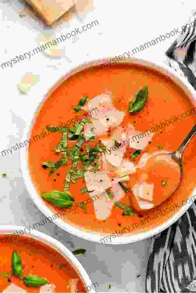 A Bowl Of Creamy Tomato Soup Garnished With Fresh Basil Hearty Soups Stews Chili Chowders: Slow Cooker Beef Chicken More (Southern Cooking Recipes)