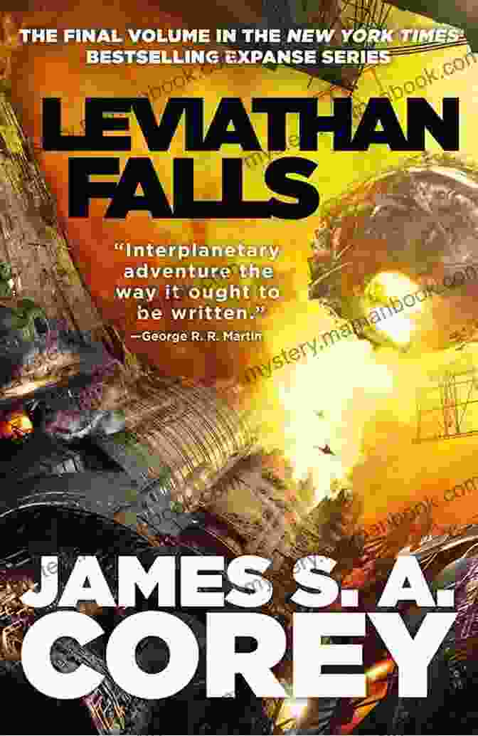 Book Cover Of Leviathan Falls By James S.A. Corey Leviathan Falls (The Expanse 9)
