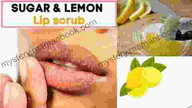 Brightening Lemon Lip Scrub For Soft Lips 10 Simple Recipes Of Homemade Cosmetics