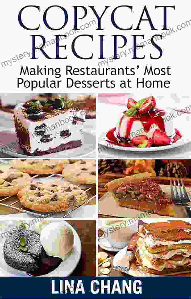 Copycat Dessert Cookbook 2 Copycat Recipes: Making Restaurants Most Popular Desserts At Home (Copycat Cookbooks)