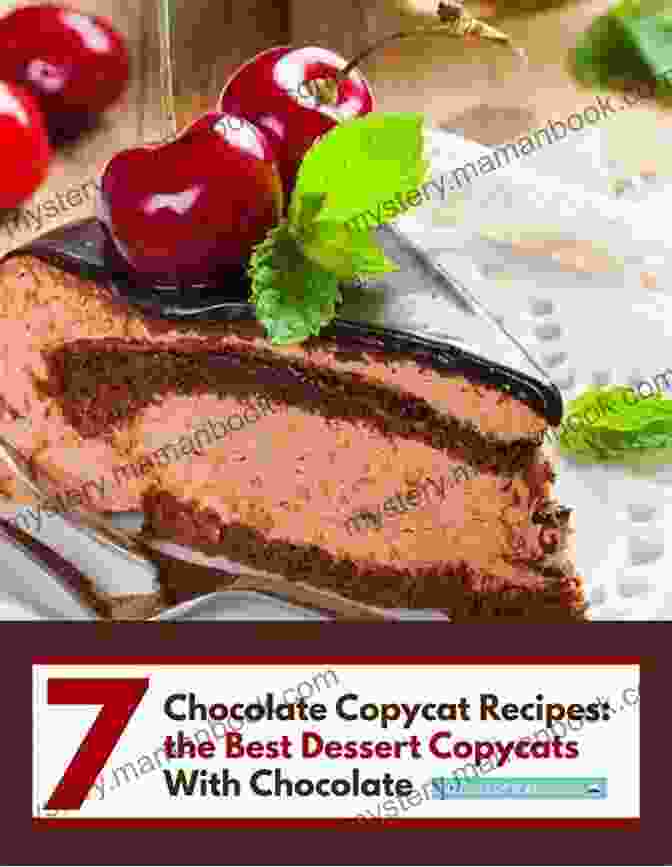 Copycat Dessert Cookbook 4 Copycat Recipes: Making Restaurants Most Popular Desserts At Home (Copycat Cookbooks)