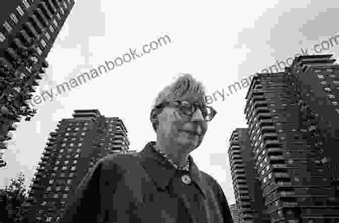 Jane Jacobs, A Renowned Urbanist And Author Of The Economy Of Cities The Economy Of Cities Jane Jacobs