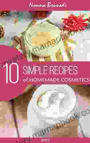 10 Simple Recipes Of Homemade Cosmetics