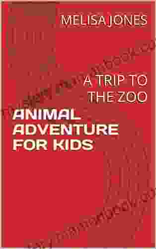 ANIMAL ADVENTURE FOR KIDS: A TRIP TO THE ZOO