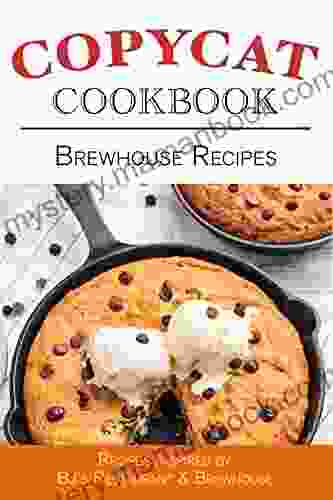 Brewhouse Recipes Copycat Cookbook (Copycat Cookbooks)
