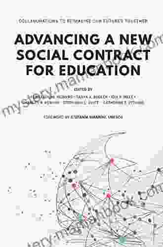 Advancing A New Social Contract For Education: Collaborations To Reimagine Our Futures Together