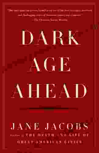 Dark Age Ahead Jane Jacobs