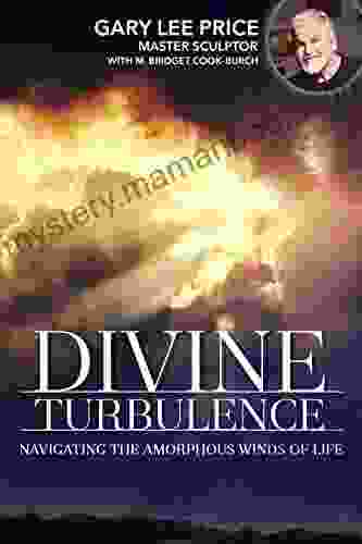 Divine Turbulence: Navigating The Amorphous Winds Of Life