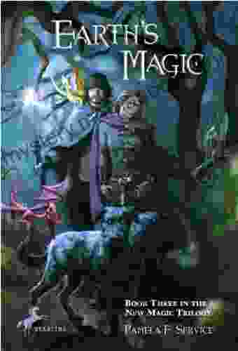 Earth S Magic (The New Magic Trilogy 3)