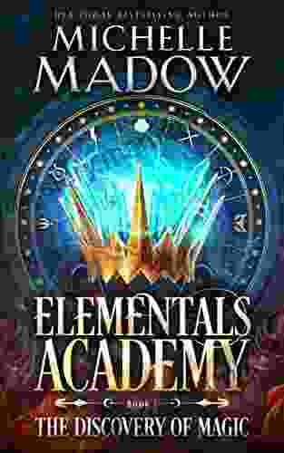 Elementals Academy: The Discovery Of Magic