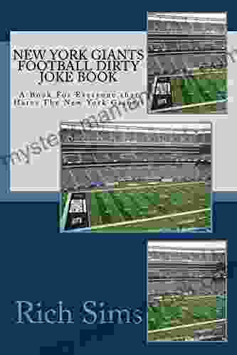 New York Giants Football Dirty Joke Book: A For Everyone Who Hates The New York Giants (NFL Jokebooks 1)