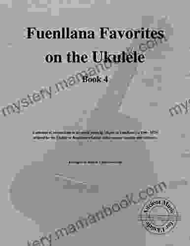 Fuenllana Favorites On The Ukulele (Book 4): Ancient Music For Ukulele #41