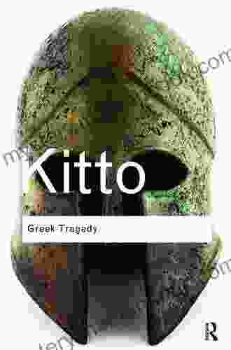 Greek Tragedy (Routledge Classics) H D F Kitto