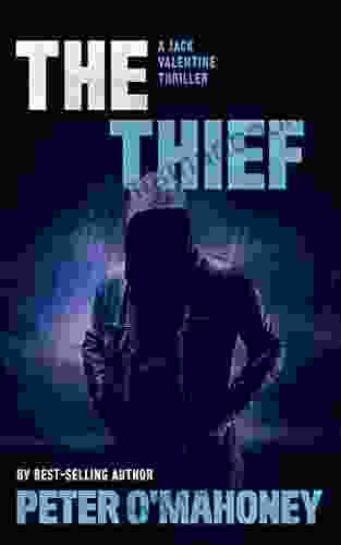 The Thief: A Gripping Crime Mystery (Jack Valentine Mystery Thrillers 4)