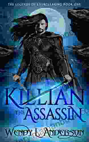 Killian The Assassin: The Legends Of Everclearing One