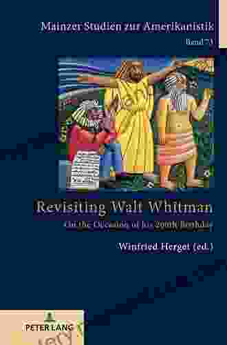 Revisiting Walt Whitman: On The Occasion Of His 200th Birthday (Mainzer Studien Zur Amerikanistik)