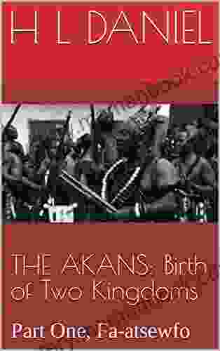 THE AKANS: Birth Of Two Kingdoms: Part One Fa Atsewfo