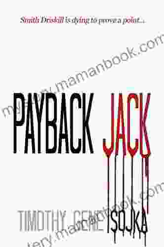 Payback Jack Timothy Gene Sojka