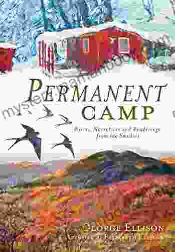 Permanent Camp: Poems Narratives And Renderings From The Smokies
