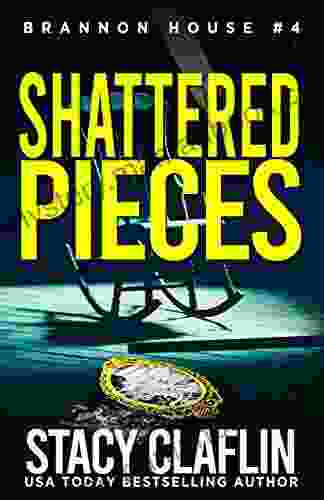Shattered Pieces (Brannon House 4)