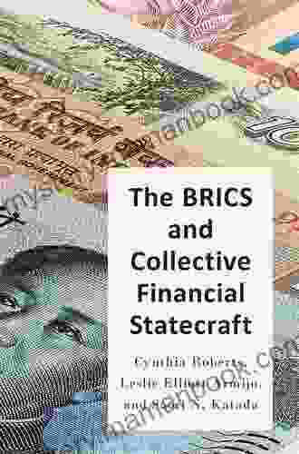 The BRICS And Collective Financial Statecraft