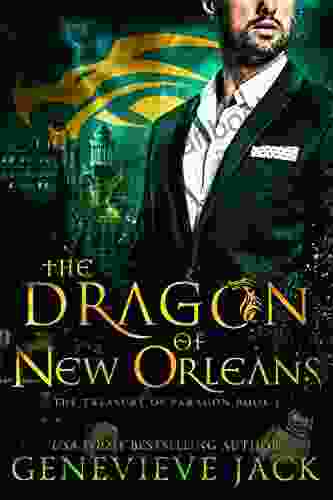 The Dragon Of New Orleans (The Treasure Of Paragon 1)