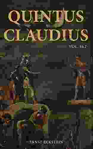 Quintus Claudius (Vol 1 2): Historical Novel The Era Of Imperial Rome
