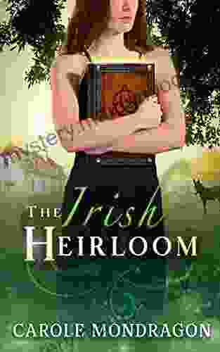The Irish Heirloom Carole Mondragon