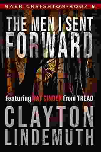The Men I Sent Forward (Baer Creighton 6)