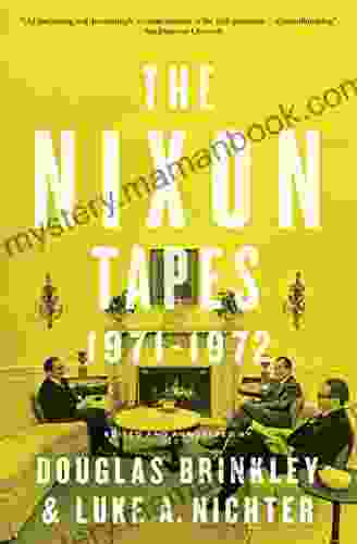 The Nixon Tapes: 1971 1972: 1971 1972 Luke A Nichter