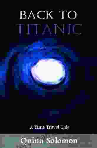 Back To Titanic (A Time Travel Tale)