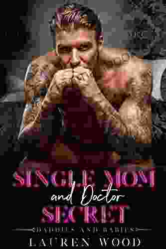 Single Mom And Doctor Secret (Daddies And Babies 11)