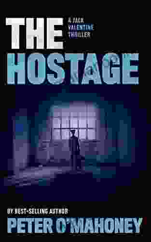 The Hostage: A Gripping Crime Mystery (Jack Valentine Mystery Thrillers 2)