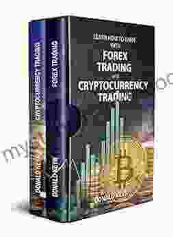Learn How To Earn With Forex Trading And Cryptocurrency Trading