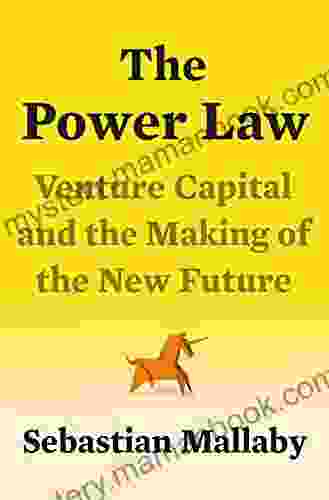 The Power Law: Venture Capital And The Making Of The New Future