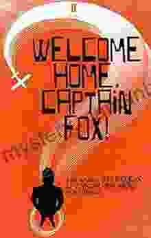 Welcome Home Captain Fox (Faber Drama)