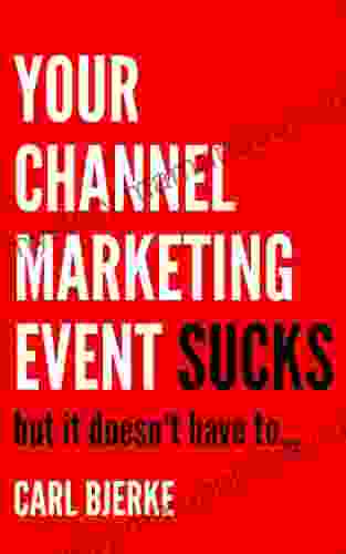 Your Channel Marketing Event Sucks